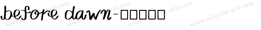 before dawn字体转换